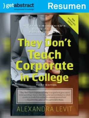 cover image of En la universidad no le enseñan a ser corporativo (resumen)